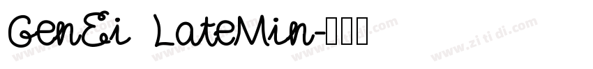 GenEi LateMin字体转换